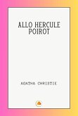 ALLO HERCULE POIROT (eBook, ePUB) ALLO HERCULE POIROT (eBook, ePUB)