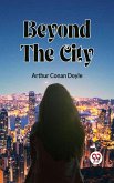 Beyond The City (eBook, ePUB)