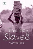 The Boy Slaves (eBook, ePUB) The Boy Slaves (eBook, ePUB)