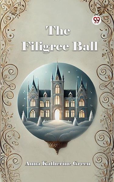 The Filigree Ball (eBook, ePUB) The Filigree Ball (eBook, ePUB)