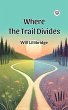 Where the Trail Divides (eBook, ePUB) - Bild 1