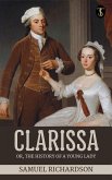 Clarissa, Or, The History of a Young Lady (eBook, ePUB) Clarissa, Or, The History of a Young Lady (eBook, ePUB)