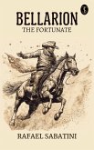 Bellarion the Fortunate (eBook, ePUB)