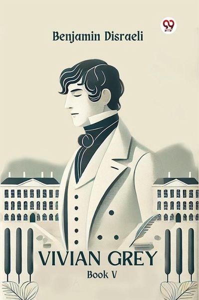 Vivian Grey Book V (eBook, ePUB)