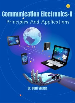 Communication Electronics-II : Principles And Applications (eBook, ePUB) - Shukla, Dipti