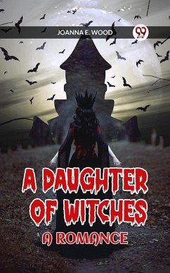 Cover A Daughter of Witches A ROMANCE (eBook, ePUB)