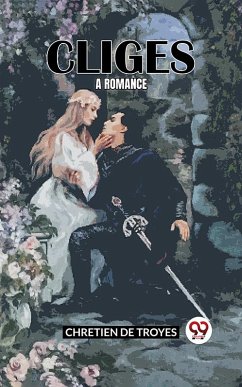 Cover Cliges A Romance (eBook, ePUB)
