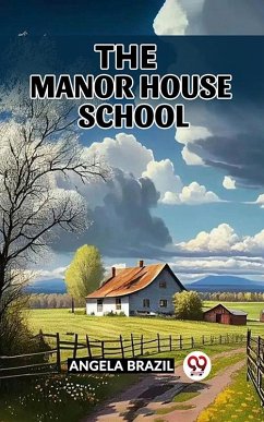 The Manor House School (eBook, ePUB) - Brazil, Angela