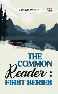 Cover The Common Reader: First Series (eBook, ePUB)