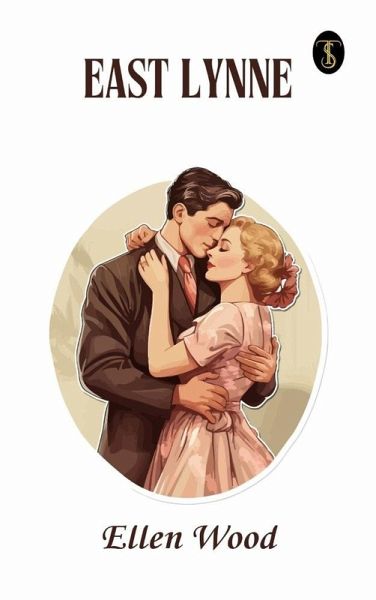 East Lynne (eBook, ePUB) East Lynne (eBook, ePUB)