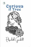 Curious, if True : Strange Tales (eBook, ePUB) Curious, if True : Strange Tales (eBook, ePUB)