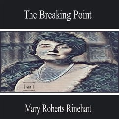 The Breaking Point (MP3-Download) - Rinehart, Mary Roberts