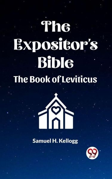 The Expositor's Bible The Book Of Leviticus (eBook, ePUB)