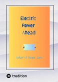 Electric Power Ahead (eBook, ePUB) Electric Power Ahead (eBook, ePUB)