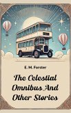 The Celestial Omnibus And Other Stories (eBook, ePUB)