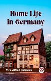 Home Life in Germany (eBook, ePUB)