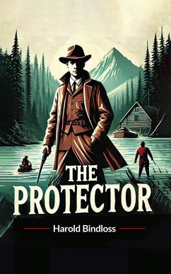 The Protector (eBook, ePUB) - Bindloss, Harold