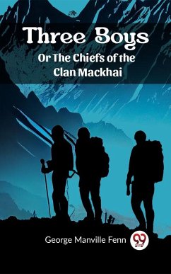 Cover Three Boys Or The Chiefs of the Clan Mackhai (eBook, ePUB)