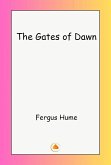 The Gates of Dawn (eBook, ePUB) The Gates of Dawn (eBook, ePUB)