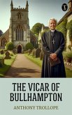 The Vicar of Bullhampton (eBook, ePUB) The Vicar of Bullhampton (eBook, ePUB)