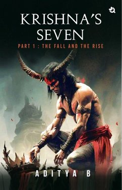 Cover Krishna's Seven - Part I : The Fall and The Rise (eBook, ePUB)