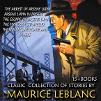 Classic collection of stories by Maurice Leblanc (15 + books) (MP3-Download)