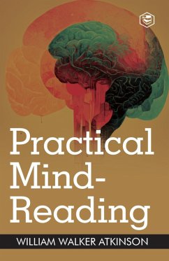 Cover Practical Mind-Reading: A Course of Lessons on Thought Transference (eBook, ePUB)