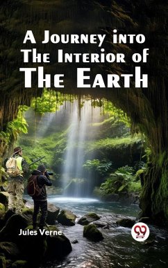Cover A Journey into the Interior of the Earth (eBook, ePUB)