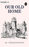 Our Old Home, Vol. 2 (eBook, ePUB)