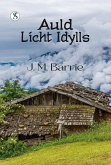 Auld Licht Idyls (eBook, ePUB)