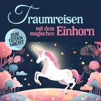 Traumreisen mit dem magischen Einhorn (MP3-Download)