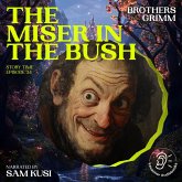 The Miser in the Bush (Story Time, Episode 34) (MP3-Download) The Miser in the Bush (Story Time, Episode 34) (MP3-Download)
