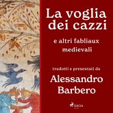 La voglia dei cazzi e altri fabliaux medievali (MP3-Download) La voglia dei cazzi e altri fabliaux medievali (MP3-Download)