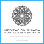 Meditación Guiada para Soltar y Dejar Ir (MP3-Download)