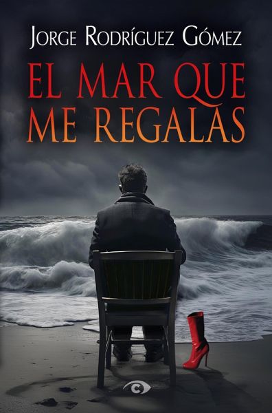 El mar que me regalas (eBook, ePUB) El mar que me regalas (eBook, ePUB)