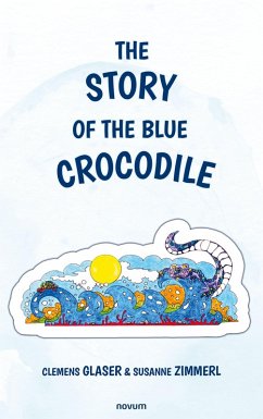 Cover The story of the blue crocodile (eBook, ePUB)