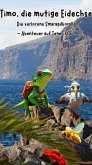 Timo, die mutige Eidechse (eBook, ePUB)