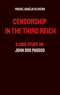 Censorship in the Third Reich (eBook, ePUB) Censorship in the Third Reich (eBook, ePUB)