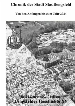 Chronik der Stadt Stadtlengsfeld (eBook, ePUB) Chronik der Stadt Stadtlengsfeld (eBook, ePUB)