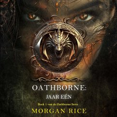 Oathborne: Jaar Eén (Boek 1 van de Oathborne Serie) (MP3-Download) - Rice, Morgan