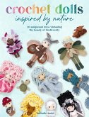 Crochet Dolls Inspired By Nature (eBook, ePUB)