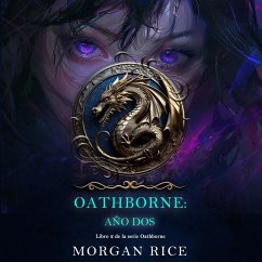 Oathborne: Año dos (Libro 2 de la serie Oathborne) (MP3-Download) - Rice, Morgan