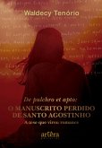 Del Pulchro et Apto: O Manuscrito Perdido de Santo Agostinho - A Tese que Virou Romance (eBook, ePUB)