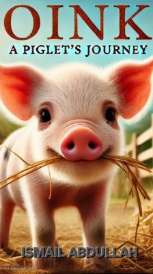 Cover Oink: A Piglet's Journey (eBook, ePUB)