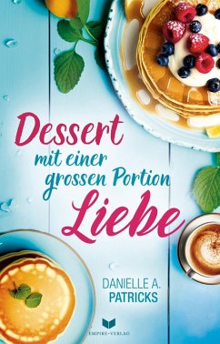 Cover Dessert mit einer großen Portion Liebe (eBook, ePUB)