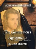 The Gentlemen's Agreement (Another Arranged Marriage Series, #7) (eBook, ePUB) The Gentlemen's Agreement (Another Arranged Marriage Series, #7) (eBook, ePUB)