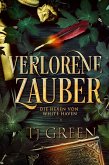 Verlorene Zauber (Die Hexen von White Haven, #1) (eBook, ePUB) Verlorene Zauber (Die Hexen von White Haven, #1) (eBook, ePUB)