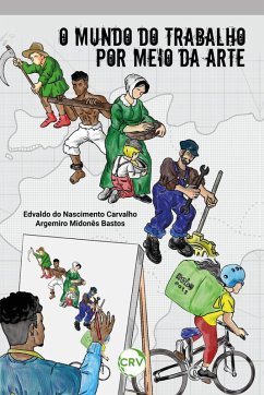 Cover O mundo do trabalho por meio da arte (eBook, ePUB)