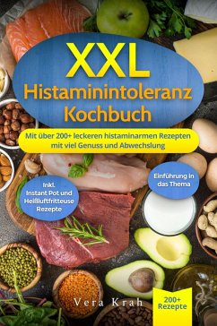 XXL Histaminintoleranz Kochbuch (eBook, ePUB) Cover XXL Histaminintoleranz Kochbuch (eBook, ePUB)