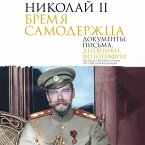Nikolay II. Bremya samoderzhtsa. Dokumenty, pisma, dnevniki, fotografii Gosudarstvennogo arhiva Rossiyskoy Federatsii (MP3-Download)